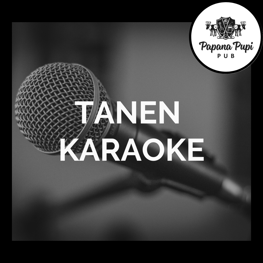 Tanen Karaoke (Papana Pupi)